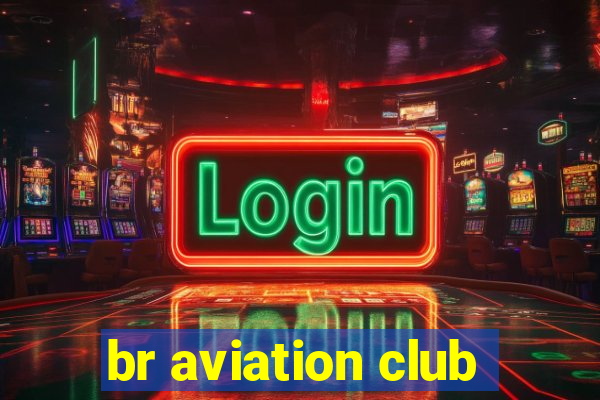 br aviation club